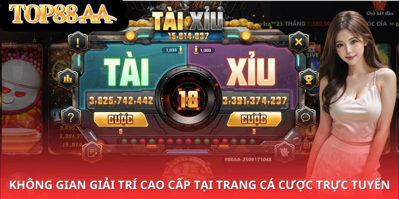 không gian giải trí cao cấp tại trang cá cược trực tuyến