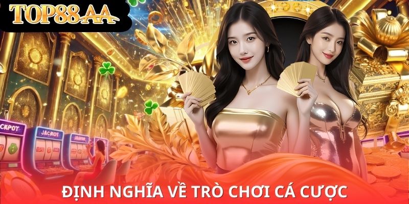 định nghĩa về Trò chơi cá cược